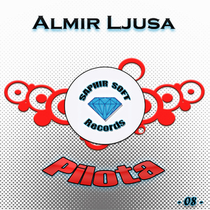 Almir Ljusa - Pilota (Saphir Soft Records)