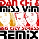 Dan Chi Big City Stress Remixes