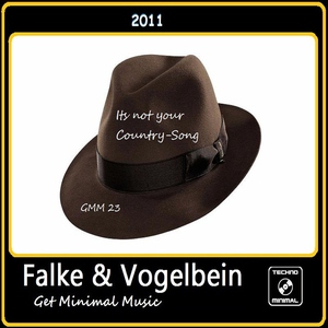 Falke & Vogelbein - Its Not Your Country Song (get minimal music)