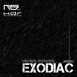Michael Schwarz - Exodiac (Hard Drive Records)