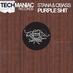Stana & Qbass - Purple Shit (Tech Maniac)