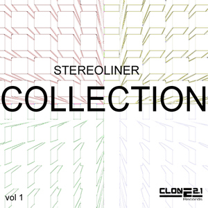 Stereoliner  - Collection Vol.1 (Clone 2.1 Records)