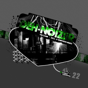 Deh-Noizer - Vulcano (Hybrid Confusion) Deh-Noizer - Vulcano (Hybrid Confusion)