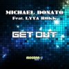Michael Donato Feat Lyya Get Out