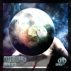 Orman Bitch - Modern World (Contempt Music Production)