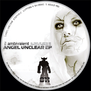 I1 Ambivalent - Angel Unclear Ep (We Call It Hard Records)