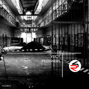 Vecy - Prisioners  (Four City Corner Records)