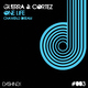 Guerra & Cortez One Life 