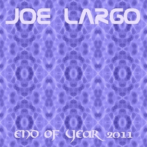 Joe Largo - End Of Year 2011 (Largo Music)