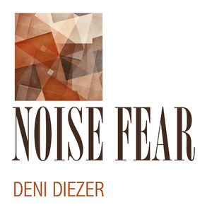 Deni Diezer - Noise Fear (Radon)
