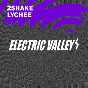 2Shake - Lychee (Electric Valley) 2Shake - Lychee (Electric Valley)