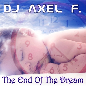 Dj Axel F. - The End Of The Dream (SPOK-Media Records)