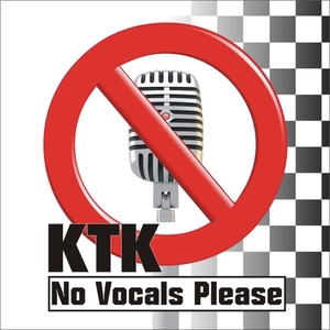 Ktk - No Vocals Please  (Online Records)