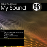 My Sound by Rober Rodriguez mp3 download