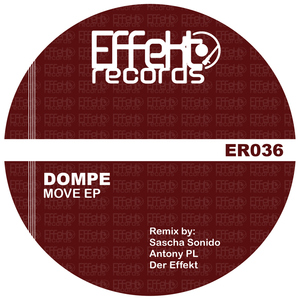 Dompe - Move Ep (Effekt Records)