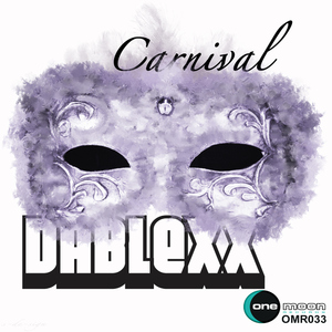 Dablexx - Carnival (OneMoon Records)