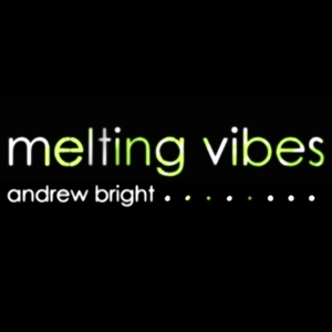 Andrew Bright - Melting Vibes (Rudimentric)