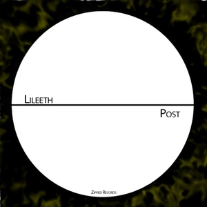 Lileeth - Post (Zipped Records)