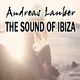 Andreas Lauber The Sound of Ibiza