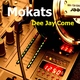 Mokats - Dee Jay Come