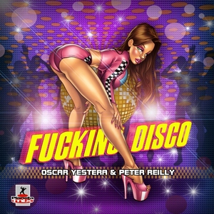 Oscar Yestera & Peter Reilly - Fucking Disco (Planeta Mix Records) Oscar Yestera & Peter Reilly - Fucking Disco (Planeta Mix Records)