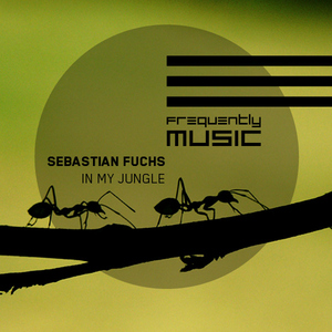Sebastian Fuchs - In My Jungle (Frequently Music) Sebastian Fuchs - In My Jungle (Frequently Music)