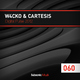 W4cko & Cartesis Digital Pulse 2012