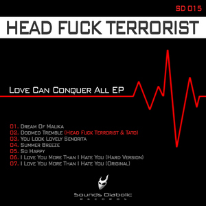 Head Fuck Terrorist - Love Can Conquer All Ep (Sounds Diabolic)