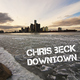 Chris Beck - Downtown