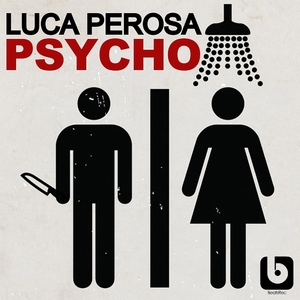 Luca Perosa - Psycho (BeatsRec)