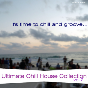 Various Artists - Ultimate Chill House Collection Vol.2 (Nidra Music)