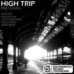 High Dudes - High Trip (Boltongroove Records)
