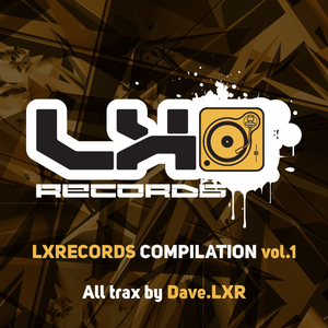 Dave.Lxr - Lxrecords Compilation Vol.1 (Lxrecords)