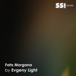 Evgeny Light - Fata Morgana (Simphonic Silence Inside Records)
