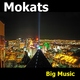 Mokats Big Music