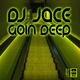Dj Jace Goin Deep 