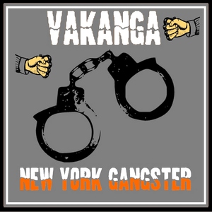 Vakanga - New York Gangster (Air Time)
