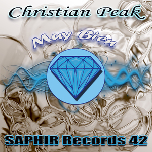 Christian Peak - Muy Bien (Saphir Records)