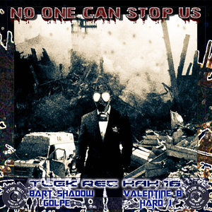 Various Artists - No One Can Stop Us (Tlgk Hard As Hell)