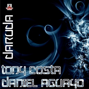 Tony Costa & Daniel Aguayo - Daruda (Planeta Mix Records)