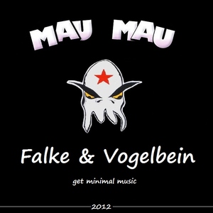 Falke & Vogelbein - Mau Mau (get minimal music)