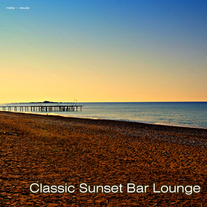 Various Artists - Classic Sunset Bar Lounge (Nidra Music)