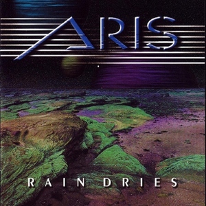 Aris - Rain Dries (Artist Music)
