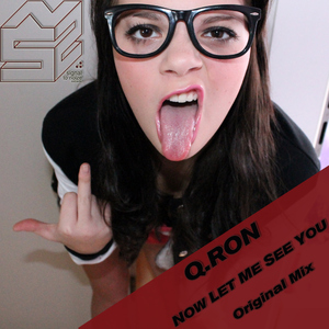 Q.ron - Now Let Me See You (Signal Noize Records)