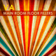 Various Artists - Main Room Floor Fillers
