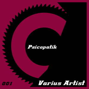 Various Artists - Psicopatik Vol. 1 (Psicopatik)