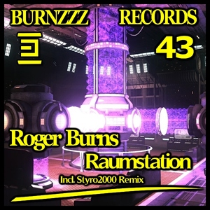 Roger Burns - Raumstation (Burnzzz Records)