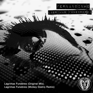Fernandinho - Lagrimas Funebres (Tainted Buddah Recs) Fernandinho - Lagrimas Funebres (Tainted Buddah Recs)