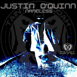 Justin O&acute;Quinn - Nameless (Tainted Buddah Recs)