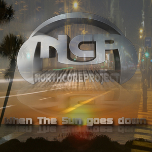 North Core Project - When The Sun Goes Down (NorthCore Productions)